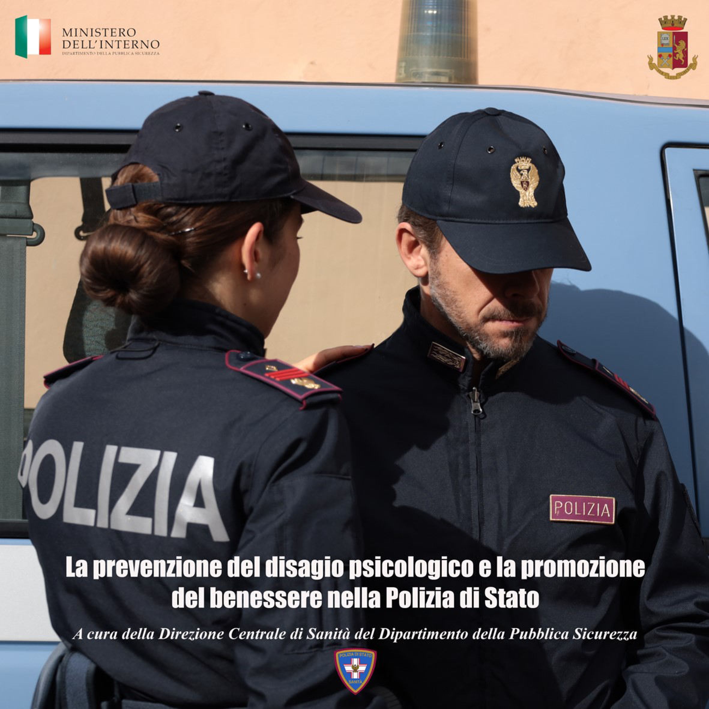 La prevenzione del disagio psicologico e la promozione  del benessere nella Polizia di Stato