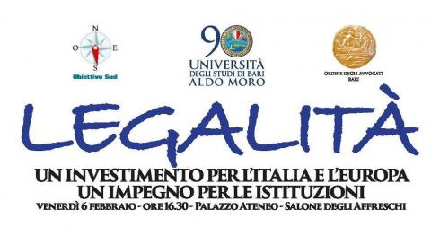 LEGALITA\' - UN INVESTIMENTO PER L\'ITALIA E L\'EUROPA. UN IMPEGNO PER LE ISTITUZIONI