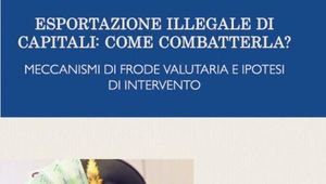 Esportazione Illegale di Capitali: come combatterla?