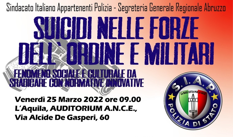 L'Aquila - Convegno: Suicidi nelle Forze dell'Ordine e Militari. Fenomeno sociale e culturale da sradicare con normative innovative