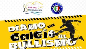 Diamo un calcio al bullismo