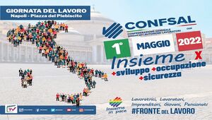 1° maggio 2022 - INSIEME x + Sviluppo + Occupazione + Sicurezza