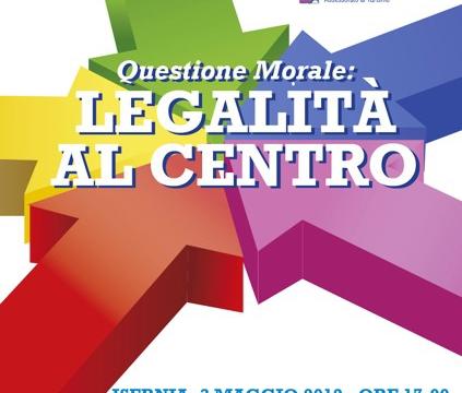 Questione morale: Legalità al Centro