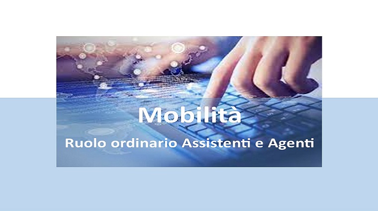 Procedure di mobilità del personale ruolo ordinario assistenti e agenti - AVVIO 