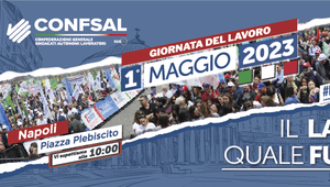1° Maggio 2023 - Il LAVORO quale FUTURO - Lavoratori pubblici e privati, Imprenditori, Giovani, Pensionati
