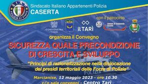 Evento Marcianise(CE) " Sicurezza quale precondizione di crescita e sviluppo"