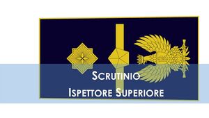 Scrutinio per merito comparativo Ispettore Superiore 