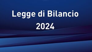 Legge di Bilancio 2024 - Il testo