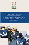LE MAFIE. L'ITALIA - Bilancio e prospettive dell'azione di contrasto alla criminalità organizzata