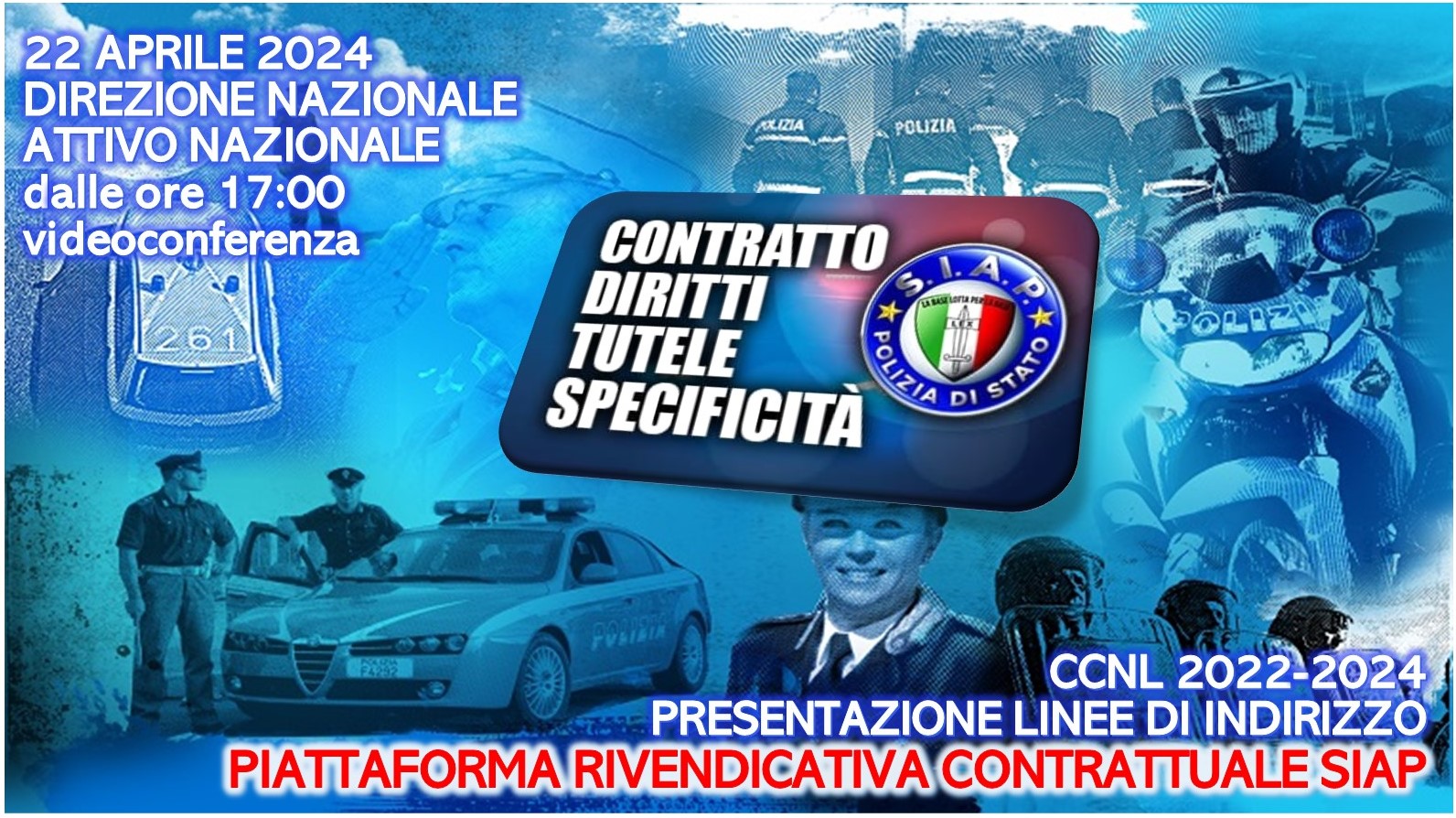 Direzione Nazionale e Attivo Nazionale - Piattaforma Rivendicativa Contrattuale SIAP