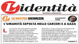 L\'Identità - L\'umanità dissolta e sepolta nelle carceri e nell\'abisso di Gaza