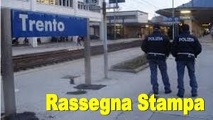 Rassegna - Trento. Il Siap denuncia Sicurezza a rischio, degrado e cantieri infiniti: la stazione è al collasso 