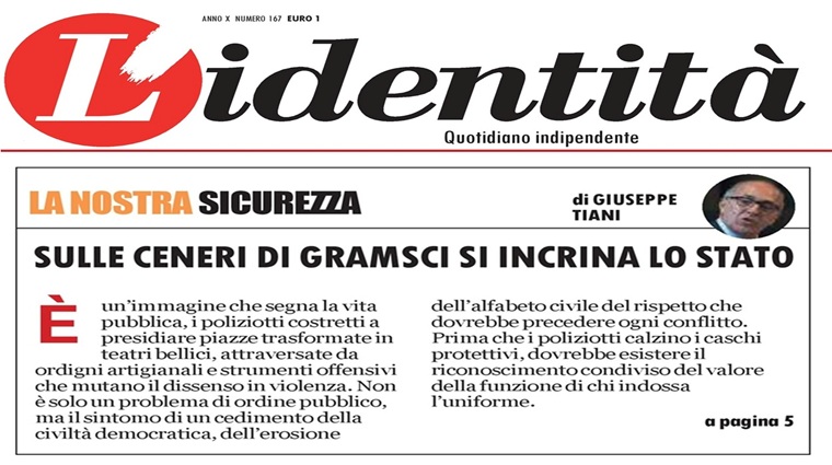 L\'Identità: Sicurezza contesa, sulle Ceneri di Gramsci si incrina lo Stato