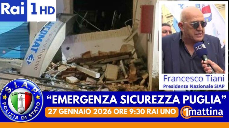 Emergenza Sicurezza in Puglia - Il SIAP a 1Mattina