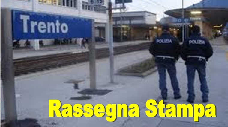 Rassegna - Trento potenzia la Polizia: nuovi agenti assegnati anche alla sicurezza ferroviaria