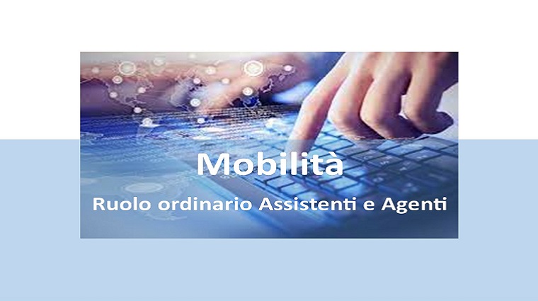 Procedure mobilità personale del ruolo ordinario agenti e assistenti - Luglio 2026 - Avvio