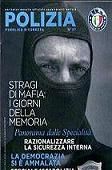 La Rivista Mensile del S.I.A.P. nr. 37 &egrave; stata dedicata nei giorni della Memoria alle vittime delle stragi di  mafia 
