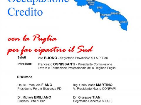 Sicurezza per  Occupazione Credito Sviluppo - con la Puglia  per far ripartire il Sud 