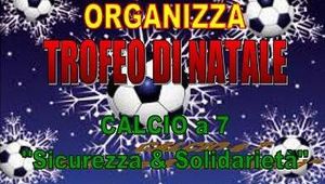 EVENTI - TROFEO DI NATALE SICUREZZA &amp; SOLIDARIETA\'