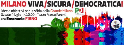 MILANO VIVA / SICURA / DEMOCRATICA