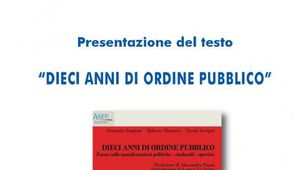 &quot;DIECI ANNI DI ORDINE PUBBLICO&quot;