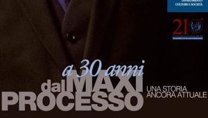 &quot;A 30 ANNI DAL MAXI PROCESSO: UNA STORIA ANCORA ATTUALE&quot;
