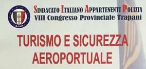 IL SIAP SI CONFRONTA: TURISMO E SICUREZZA AEROPORTUALE