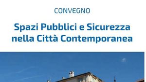 INIZIATIVA SIAP-ANFP: SPAZI PUBBLICI E SICUREZZA NELLA CITTA\' CONTEMPORANEA