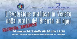 CONVEGNO: L\'EVOLUZIONE MAFIOSA IN VENETO DALLA MAFIA DEL BRENTA AD OGGI